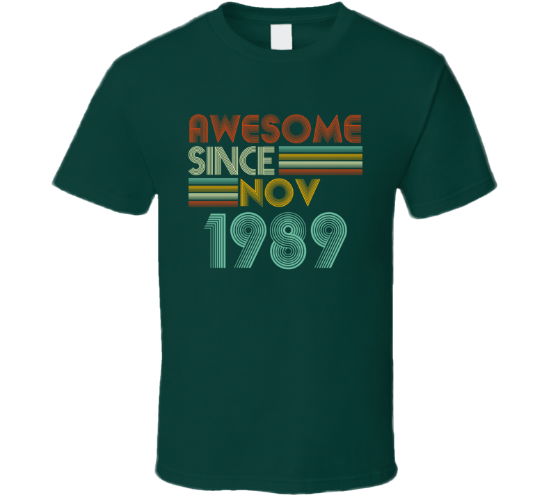 Awesome Since Nov 1989 Birthday Gift T Shirt