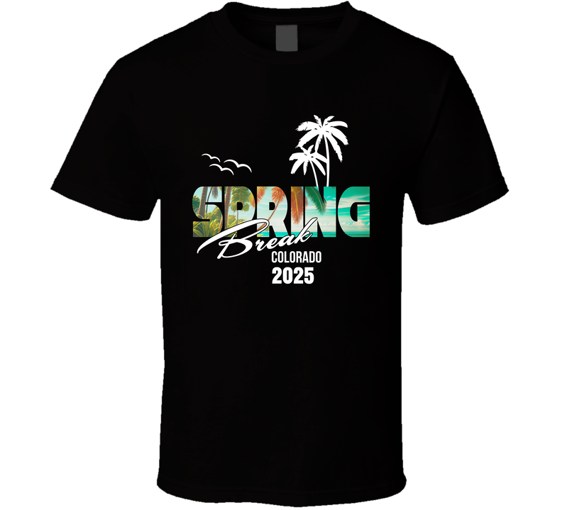 Denver Colorado 2025 For Spring Break Vacation Mode T Shirt