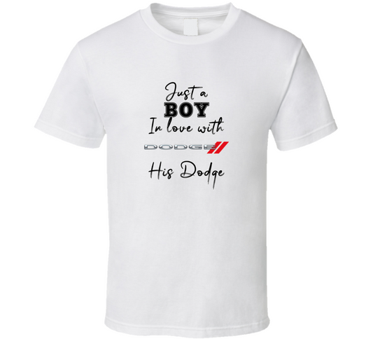 Just A Boy In Love With His Dodge Car Lover T Shirt