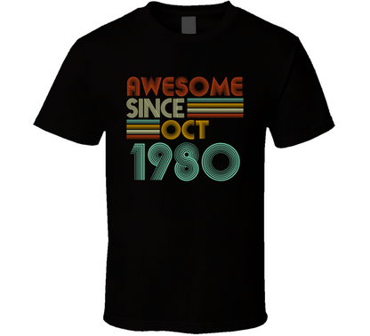 Awesome Since Oct 1980 Birthday Gift T Shirt