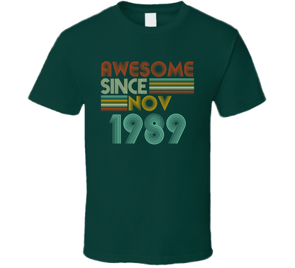 Awesome Since Nov 1989 Birthday Gift T Shirt