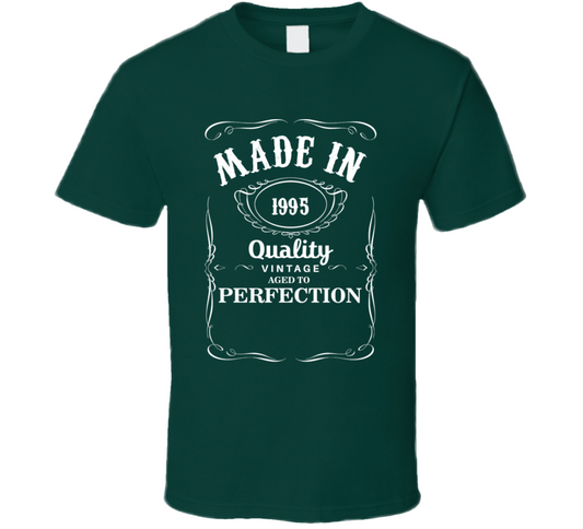 Made In 1995 Quality Vintage Aged To Perfection Birthday Gift T Shirt