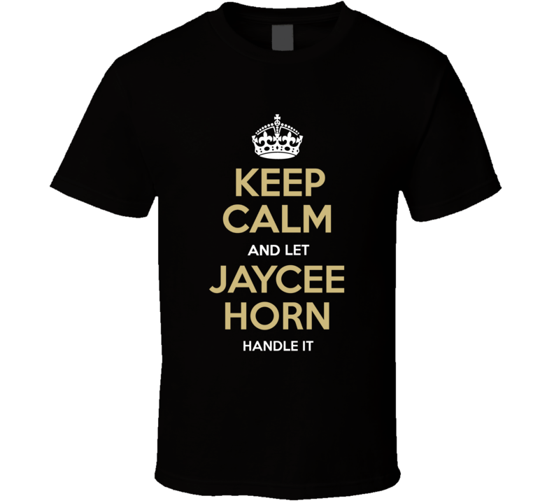 Keep Calm And Let Jaycee Horn Handle It Carolina Football Fan T Shirt