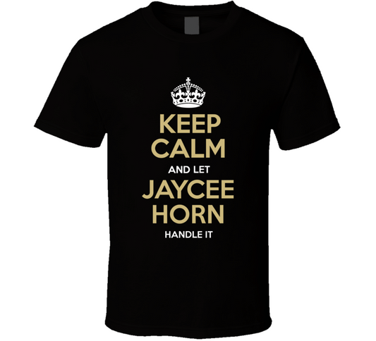 Keep Calm And Let Jaycee Horn Handle It Carolina Football Fan T Shirt