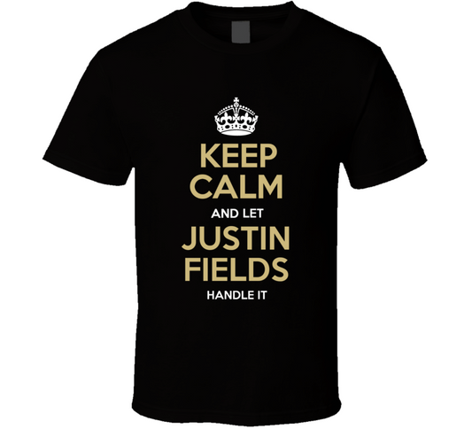 Keep Calm And Let Justin FieldsÂ handle It Chicago Nfl Draft 2021 Football Fan T Shirt