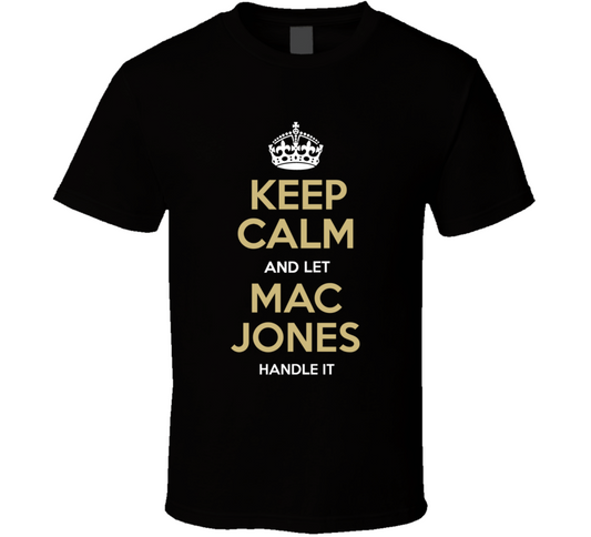 Keep Calm And Let Mac JonesÂ handle It New England Nfl Draft 2021 Football Fan T Shirt