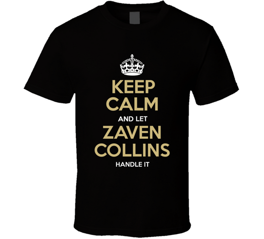 Keep Calm And Let Zaven	Collins Handle It Arizona Nfl Draft 2021 Football Fan T Shirt