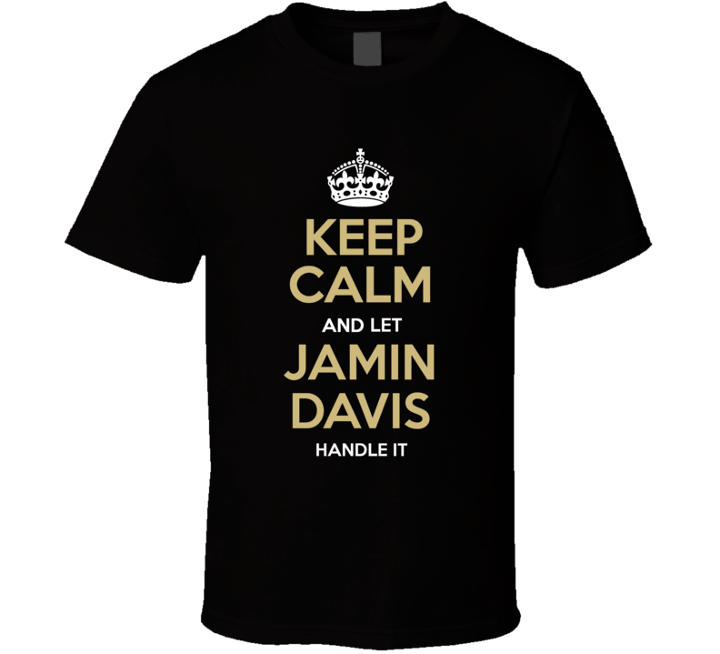 Keep Calm And Let Jamin	Davis Handle It	Washington Nfl Draft 2021 Football Fan T Shirt