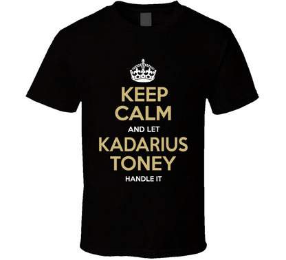 Keep Calm And Let Kadarius Toney Handle It New York Nfl Draft 2021 Football Fan T Shirt