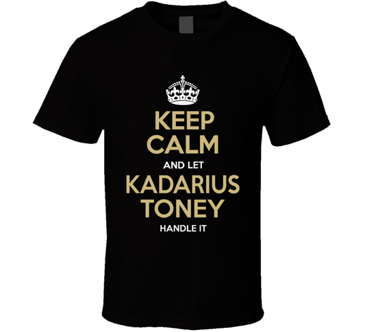 Keep Calm And Let Kadarius Toney Handle It New York Nfl Draft 2021 Football Fan T Shirt