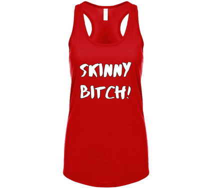 Skinny Bitch Women Funny Celebrity Inspired Tanktop