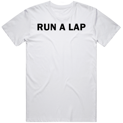 Run A Lap Running Lover Sport Cool Funny T Shirt