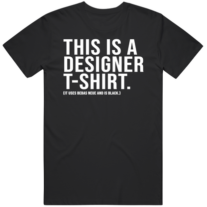 This Is A Designer T-shirt Typographic Cool Trending Gift T Shirt