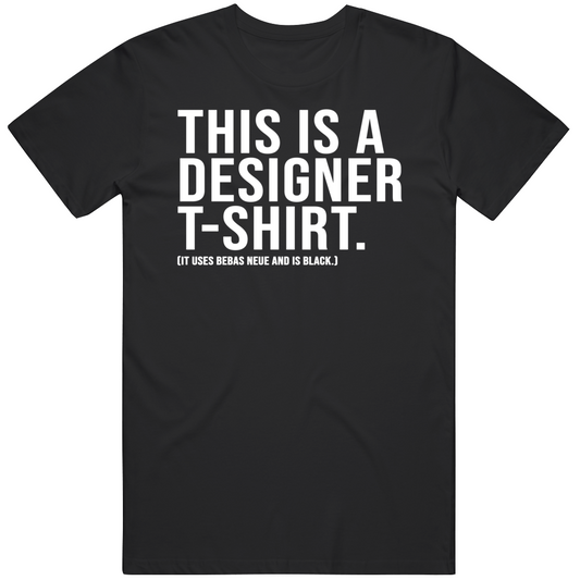 This Is A Designer T-shirt Typographic Cool Trending Gift T Shirt