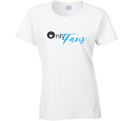 Only Fans Cool Gift T-shirts Ladies T Shirt