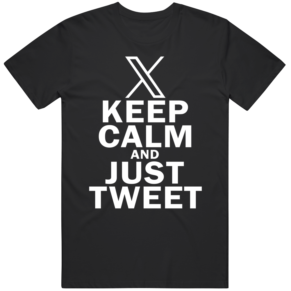 Keep Calm And Just Tweet Twitter Rebranding With New Logo T Shirt