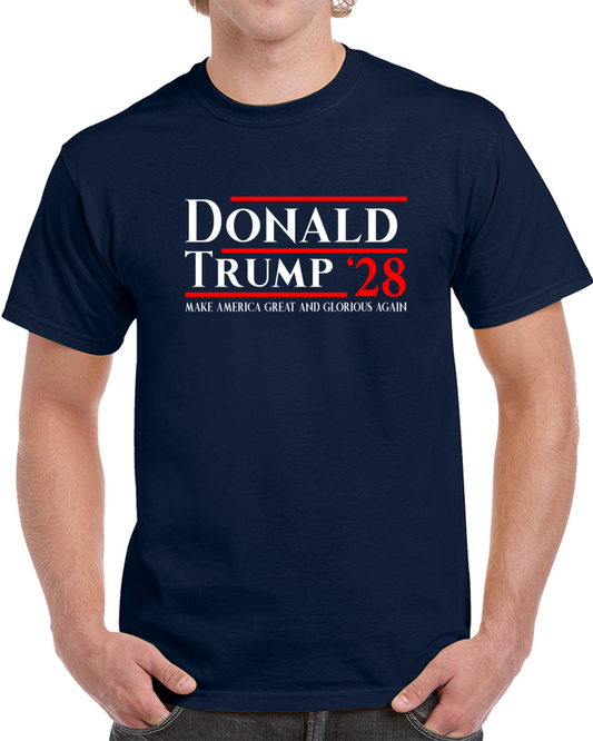 Donald Trump Usa Presidential Election Campaign Until 2028 Cool Gift T Shirt