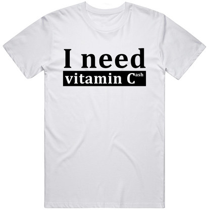 I Need Vitamin C Ash Cool Gift T Shirt