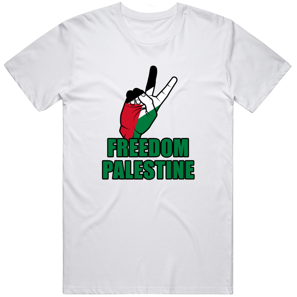 Freedom For Palestine Must Have T Shirt