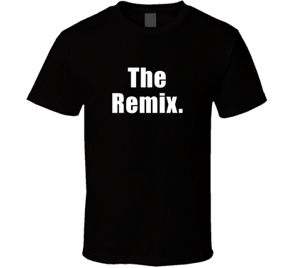 The Remix Father And Baby Family Legacy T Shirt