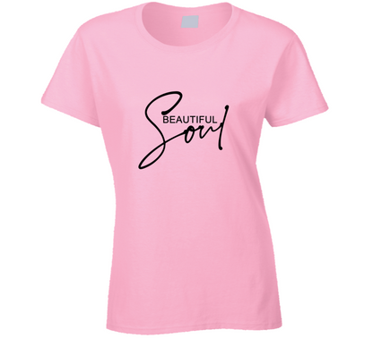 Beautiful Soul Cool Gift Ladies T Shirt