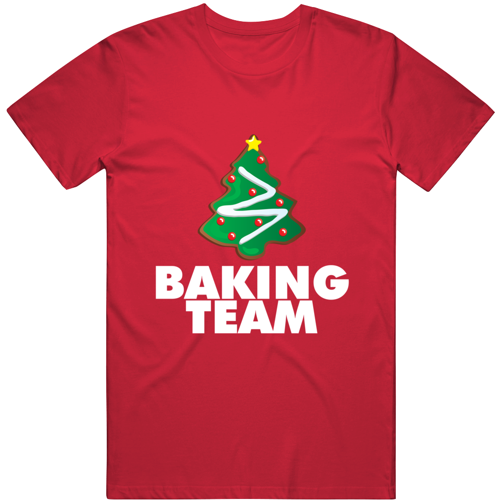 Baking Team Christmas Gift For Men And Women Cool T Shirt
