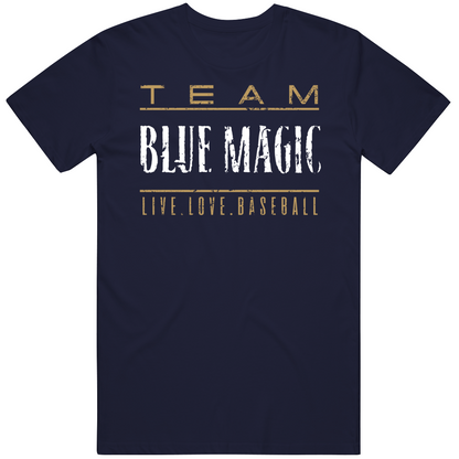 Team Blue Magic Live Love Baseball Cool Gift T Shirt