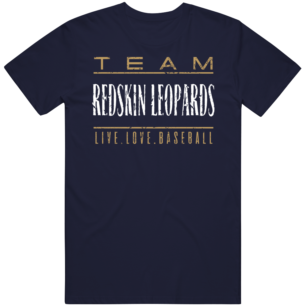 Team Redskin Leopards Live Love Baseball Cool Gift T Shirt