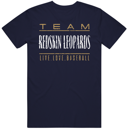 Team Redskin Leopards Live Love Baseball Cool Gift T Shirt