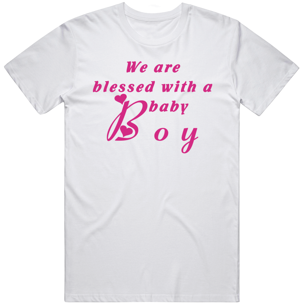 We Are Blessed With A Baby Boy Gift T Shirt