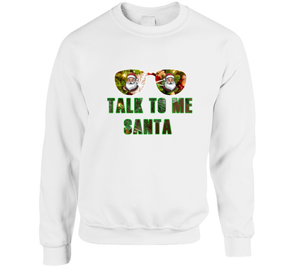 Talk To Me Santa Christmas Gift Holiday Crewneck Sweatshirt