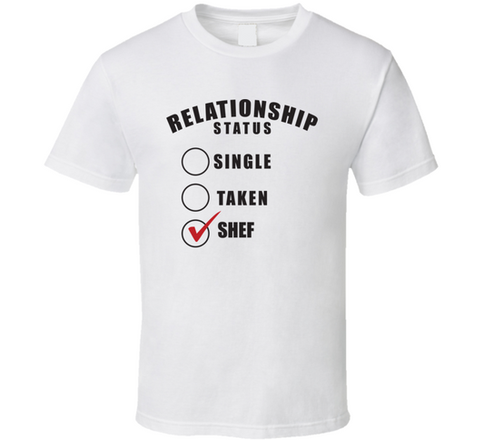 Single Taken Shef Relationship Status Funny Valentine Day Cool Gift T Shirt