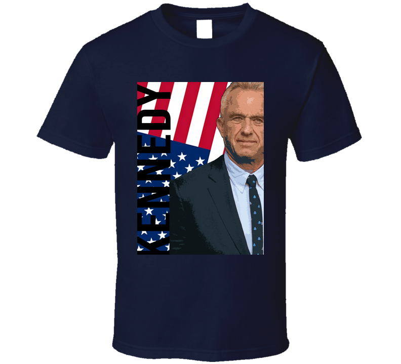 Robert F. Kennedy Jr Is My President Of Usa Political Cool Gift T Shirt