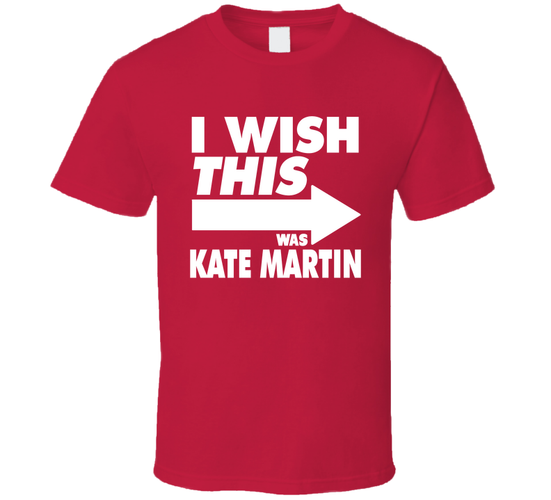 I Wish This Was Kate Martin Basketball Fan Cool Gift T Shirt