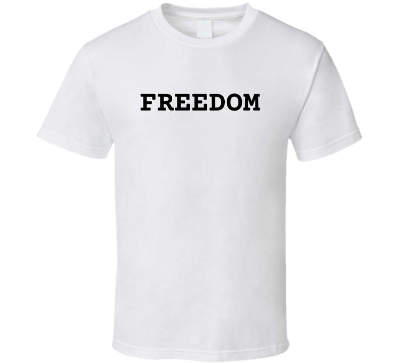 Freedom T Shirt