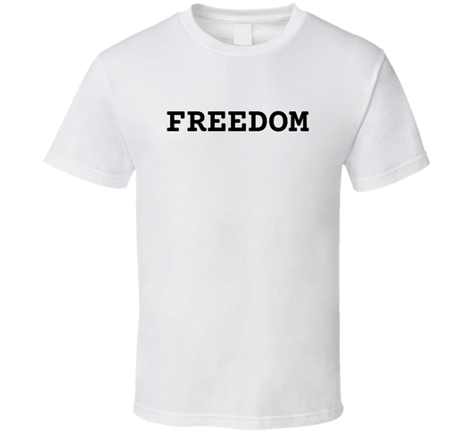 Freedom T Shirt