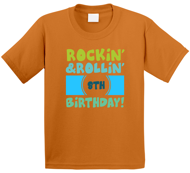 Rockin And Rollin 8th Birthday T Shirt