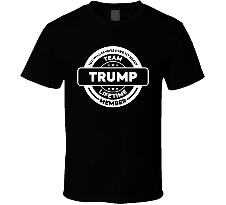 Team Trump Lifetime Member T Shirt
