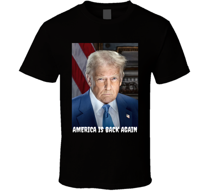 America Is Back Again With Donald Trump T Shirt
