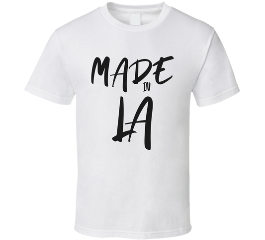 Made In La T Shirt