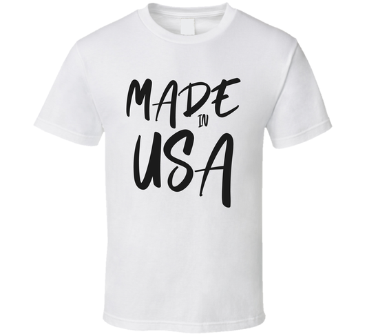 Made In America T Shirt