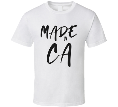 Made In California New T Shirt