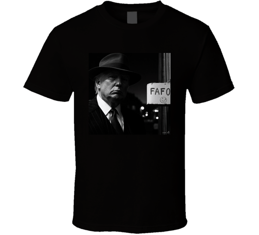Fafo Donald J Trump Cool Gift T Shirt