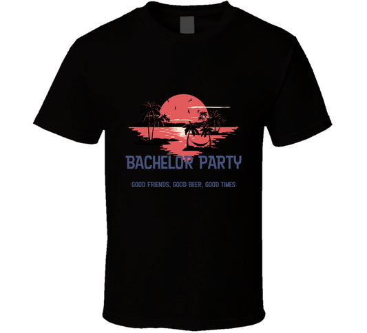 Bachelor Party Cool Tshirt For Friends Gathering T Shirt