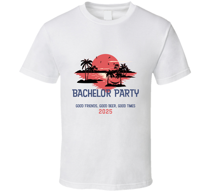 Bachelor Party 2025 Cool Tshirt For Friends Gathering T Shirt