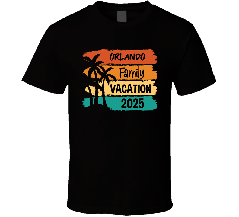 Orlando Family Vacation 2025 Cool Gift Trip Lover T Shirt