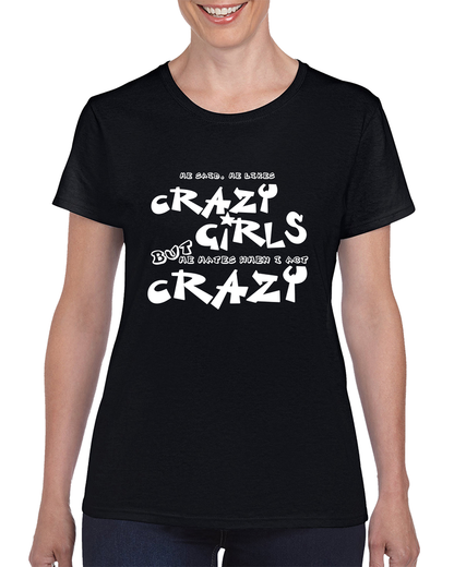 He Like Crazy Girl Funny Gift Ladies T Shirt