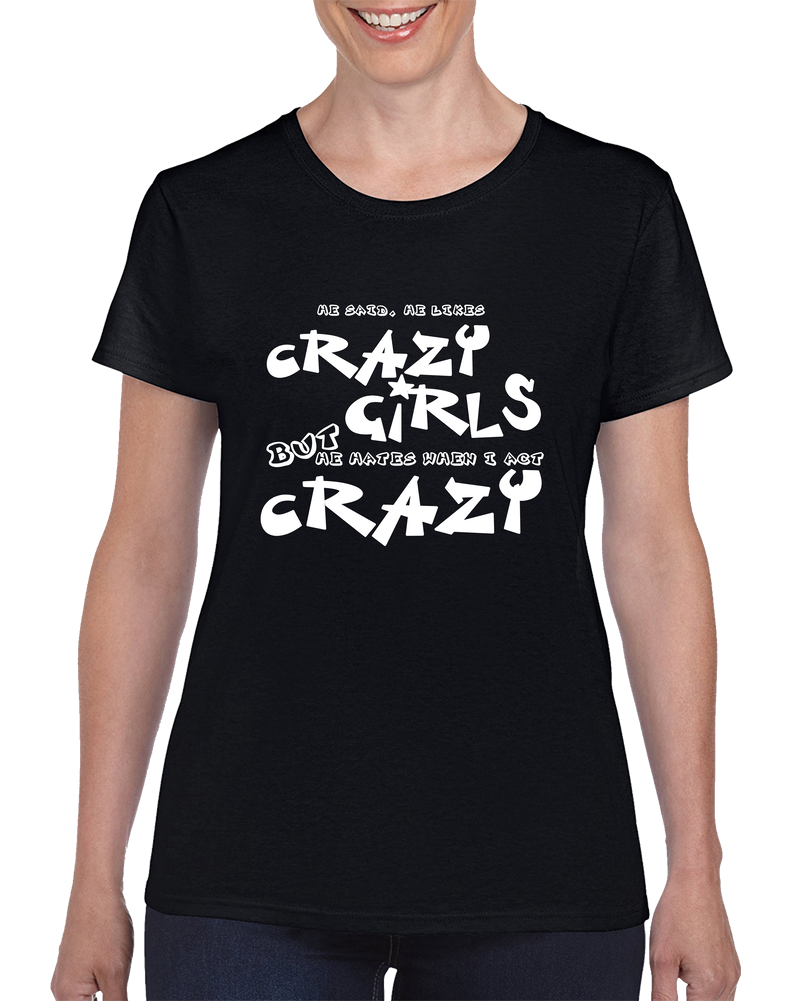 He Like Crazy Girl Funny Gift Ladies T Shirt