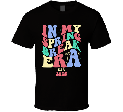 In My Spring Break Era Usa 2025 Cool Vacation Lover Gift T Shirt