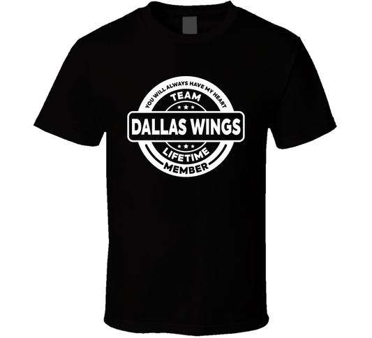Team Dallas Wings Lifetime Member Basketball Fan Cool T Shirt